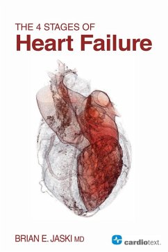 The 4 Stages of Heart Failure (eBook, ePUB) - Jaski, Brian