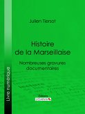 Histoire de la Marseillaise (eBook, ePUB)