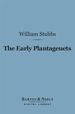 The Early Plantagenets (Barnes & Noble Digital Library) (eBook, ePUB)
