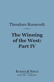 The Winning of the West (Barnes & Noble Digital Library) (eBook, ePUB)