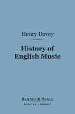 History of English Music (Barnes & Noble Digital Library) (eBook, ePUB)