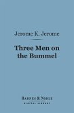 Three Men on the Bummel (Barnes & Noble Digital Library) (eBook, ePUB)