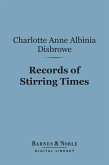 Records of Stirring Times (Barnes & Noble Digital Library) (eBook, ePUB)