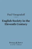 English Society in the Eleventh Century (Barnes & Noble Digital Library) (eBook, ePUB)
