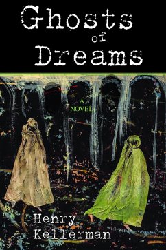 Ghosts of Dreams (eBook, ePUB) - Kellerman, Henry