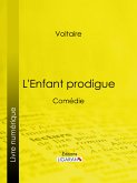 L'Enfant prodigue (eBook, ePUB)