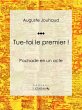 Tue-toi le premier ! (eBook, ePUB) - Bild 1