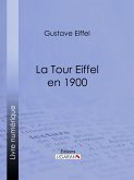 La tour Eiffel en 1900 (eBook, ePUB)