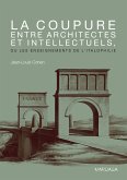 La coupure entre architectes et intellectuels, ou les enseignements de l'Italophilie (eBook, ePUB)