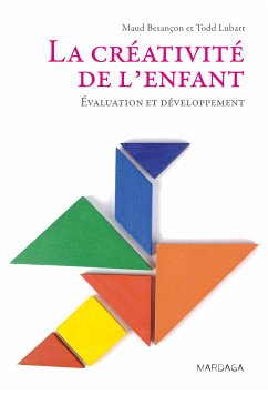 La créativité de l'enfant (eBook, ePUB) - Besançon, Maud; Lubart, Todd