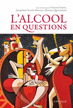 L'alcool en questions (eBook, ePUB) - Seutin, Vincent; Scuvée-Moreau, Jacqueline; Quertemont, Etienne