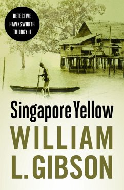 Singapore Yellow (eBook, ePUB) - Gibson, William L.