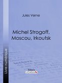 Michel Strogoff, Moscou, Irkoutsk (eBook, ePUB)