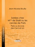 Soirées chez Mme de Stael ou les Cercles de Paris (eBook, ePUB)