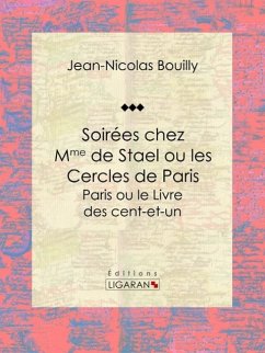 Soirées chez Mme de Stael ou les Cercles de Paris (eBook, ePUB) Cover Soirées chez Mme de Stael ou les Cercles de Paris (eBook, ePUB)