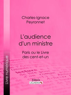 L'audience d'un ministre (eBook, ePUB) - Ligaran; Peyronnet, Charles-Ignace