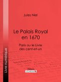 Le Palais Royal en 1670 (eBook, ePUB)