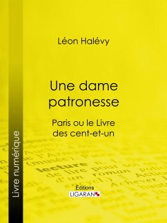 Une dame patronesse (eBook, ePUB) - Ligaran; Halévy, Léon