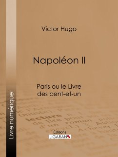 Napoléon II (eBook, ePUB) - Ligaran; Hugo, Victor