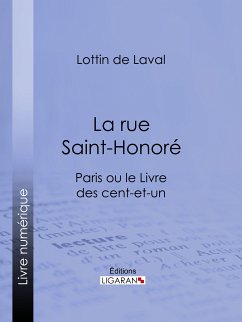 La rue Saint-Honoré (eBook, ePUB) - de Laval, Lottin; Ligaran