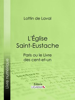 L'Église Saint-Eustache (eBook, ePUB) - Ligaran; de Laval, Lottin