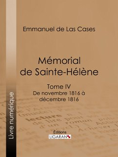 Mémorial de Sainte-Hélène (eBook, ePUB) - de Las Cases, Emmanuel; Ligaran
