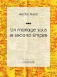 Un mariage sous le second Empire... - Bild 1