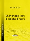 Un mariage sous le second Empire (eBook, ePUB)