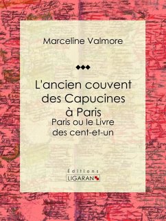 Cover L'ancien couvent des Capucines à Paris - Souvenirs de l'atelier d'un peintre (eBook, ePUB)