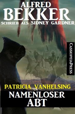 Namenloser Abt (Patricia Vanhelsing) (eBook, ePUB) - Bekker, Alfred