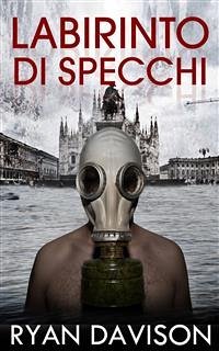 Labirinto Di Specchi (eBook, ePUB) - Davison, Ryan