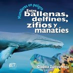Mamíferos en peligro. Entre ballenas, delfines, zifios y manatíes (eBook, PDF)