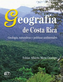 Cover Geografía de Costa Rica. Geología, naturaleza y políticas ambientales (eBook, ePUB)