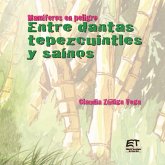 Mamíferos en peligro. Entre dantas, tepezcuintles y saínos (eBook, PDF)