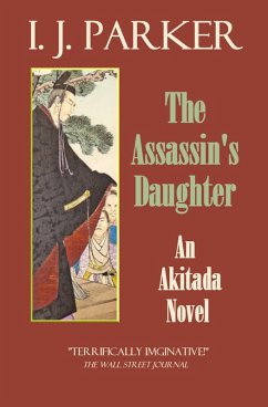 The Assassin's Daughter (Akitada Mysteries, #15) (eBook, ePUB) - Parker, I. J.