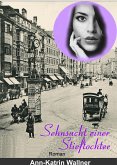 Sehnsucht einer Stieftochter (eBook, ePUB)