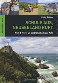 Schule aus, Neuseeland ruft (eBook, ePUB)