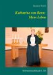 Katharina von Bora: Mein Leben (eBook,... - Bild 1