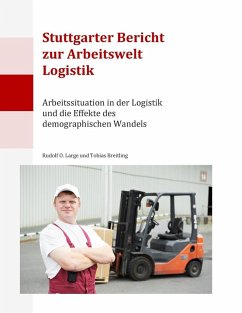 Stuttgarter Bericht zur Arbeitswelt Logistik (eBook, ePUB) - Large, Rudolf O.; Breitling, Tobias