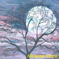 Alraune Alron (eBook, ePUB) - Betzinger, Rebecca