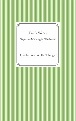 Sagen aus Marburg und Oberhessen (eBook, ePUB)