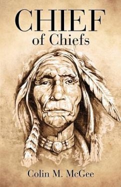 Chief of Chiefs - McGee, Colin M.