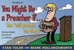 The Best of You Might Be a Preacher If: A Laugh-A-Page Look at the Life of a Preacher - Toler, Stan; Hollingsworth, Mark