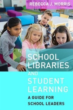 School Libraries and Student Learning - Morris, Rebecca J