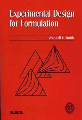 Experimental Design for Formulation Experimental Design for Formulation