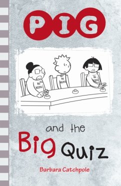 PIG and the Big Quiz - Catchpole Barbara