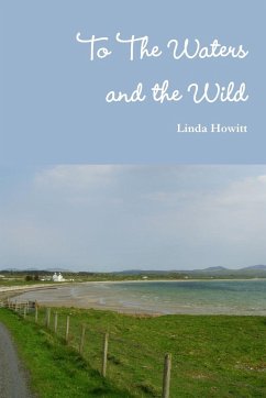 To The Waters And The Wild - Howitt, Linda