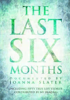 The Last Six Months - Slater, Joanna