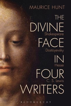 The Divine Face in Four Writers - Hunt, Maurice The Divine Face in Four Writers - Hunt, Maurice