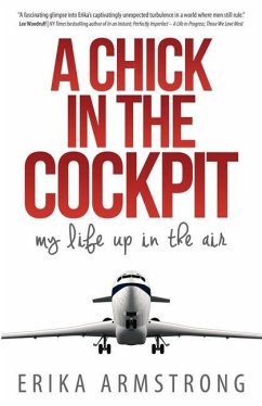 A Chick in the Cockpit - Armstrong, Erika